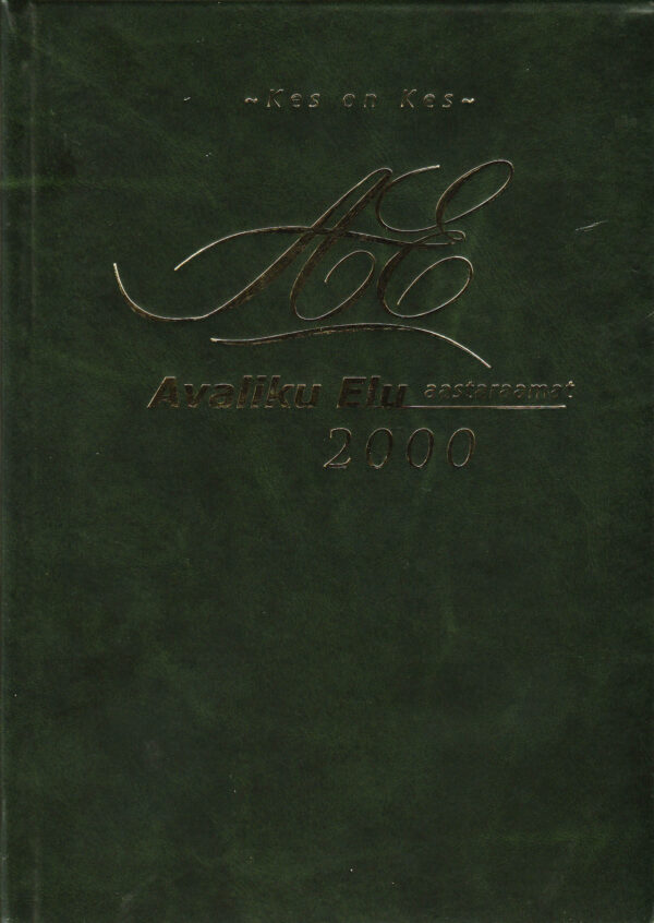 Kes on Kes. Avaliku Elu Aastaraamat 2000